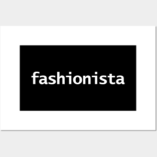 Fashionista Minimal Typography White Text Posters and Art